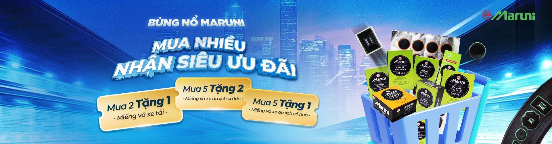 BÙNG NỔ MARUNI - MUA NHIỀU ĐƯỢC NHIỀU