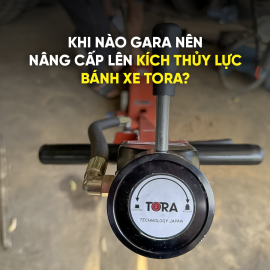Khi nào gara nên nâng cấp lên kích thủy lực bánh xe Tora?