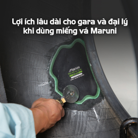 ​Tiết kiệm - bền bỉ - uy tín: Lợi ích lâu dài cho gara và đại lý khi dùng miếng vá Maruni