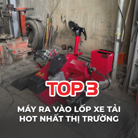 Top 3 máy ra vào lốp xe tải hot nhất thị trường