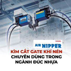 Air Nipper - Kìm cắt gate khí nén chuyên dùng trong ngành đúc nhựa
