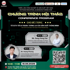 [HỘI THẢO VIMF 2026] Từ CCTV Tới AI Vision: Tương Lai Của Sản Xuất Thông Minh