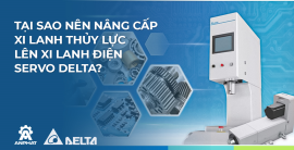 Tại sao nên nâng cấp Xi Lanh Thủy Lực lên Xi Lanh Servo Delta?