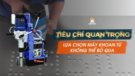 Tiêu chí lựa chọn máy khoan từ tốt có thể bạn chưa biết